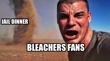 jail-dinner-bleachers-fans