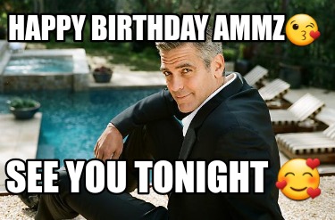 happy-birthday-ammz-see-you-tonight-