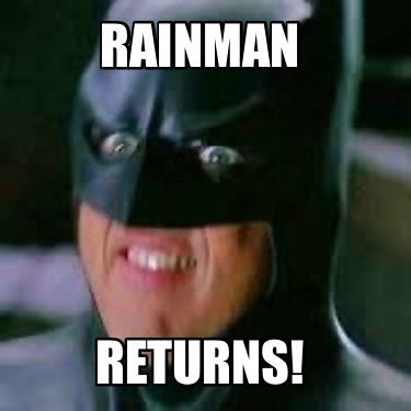 rainman-returns