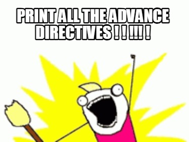 print-all-the-advance-directives-
