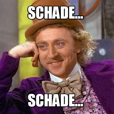 schade...-schade