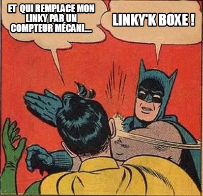 et-qui-remplace-mon-linky-par-un-compteur-mcani....-linkyk-boxe-