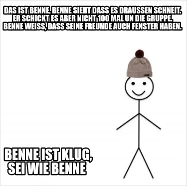 das-ist-benne-benne-sieht-dass-es-drauen-schneit.-er-schickt-es-aber-nicht-100-m