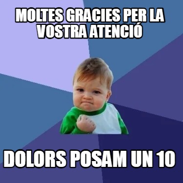 moltes-gracies-per-la-vostra-atenci-dolors-posam-un-10