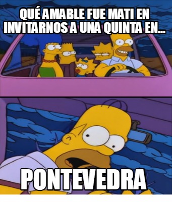 qu-amable-fue-mati-en-invitarnos-a-una-quinta-en...-pontevedra