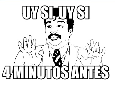 uy-si-uy-si-4-minutos-antes