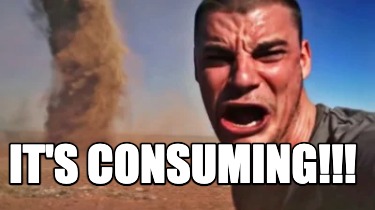 its-consuming