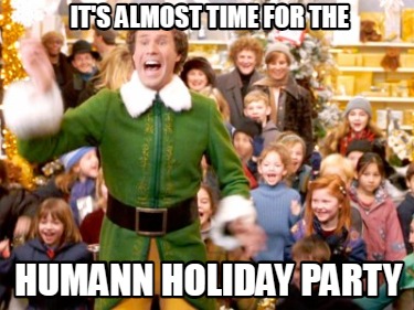 its-almost-time-for-the-humann-holiday-party