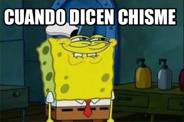 cuando-dicen-chisme