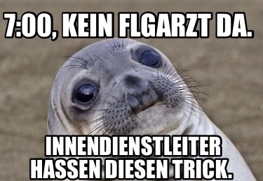 700-kein-flgarzt-da.-innendienstleiter-hassen-diesen-trick