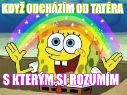 kdy-odchzm-od-tatra-s-kterm-si-rozumm
