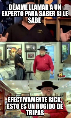 djame-llamar-a-un-experto-para-saber-si-le-sabe-efectivamente-rick-esto-es-un-ru