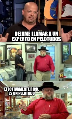 dejame-llamar-a-un-experto-en-pelotudos-efectivamente-rick-es-un-pelotudo