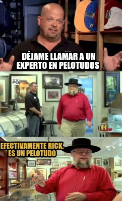 djame-llamar-a-un-experto-en-pelotudos-efectivamente-rick-es-un-pelotudo