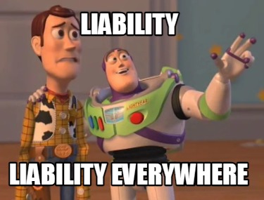 liability-liability-everywhere7