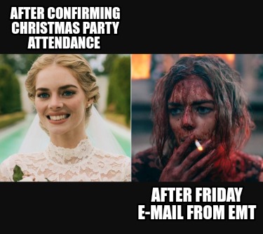 after-confirming-christmas-party-attendance-after-friday-e-mail-from-emt