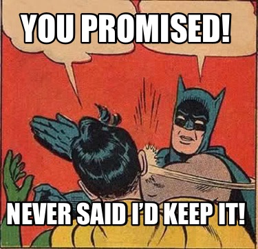 you-promised-never-said-id-keep-it