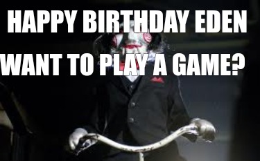 happy-birthday-eden-want-to-play-a-game6