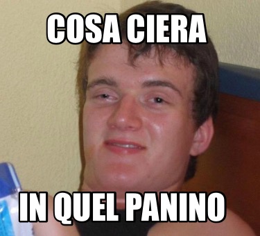 cosa-ciera-in-quel-panino