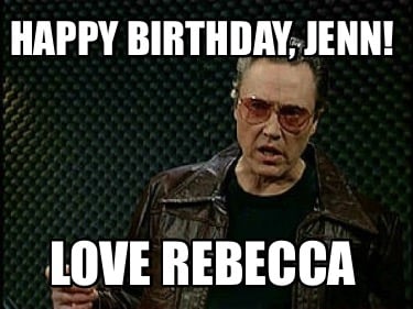 happy-birthday-jenn-love-rebecca