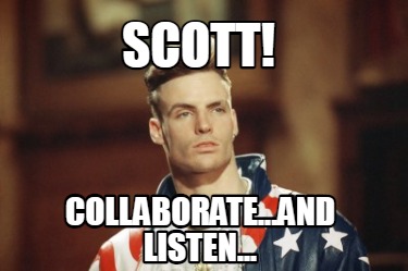 scott-collaborate...and-listen