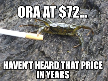 ora-at-72-havent-heard-that-price-in-years