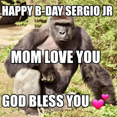 happy-b-day-sergio-jr-god-bless-you-mom-love-you