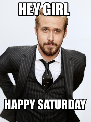 hey-girl-happy-saturday02