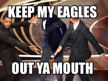 keep-my-eagles-out-ya-mouth