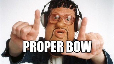 proper-bow