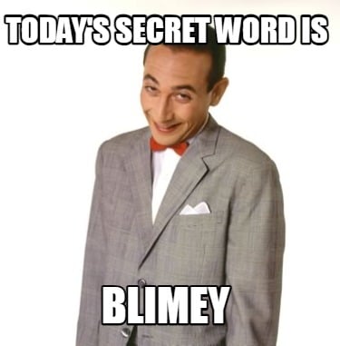 todays-secret-word-is-blimey9