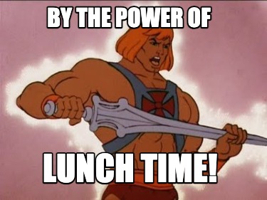 by-the-power-of-lunch-time