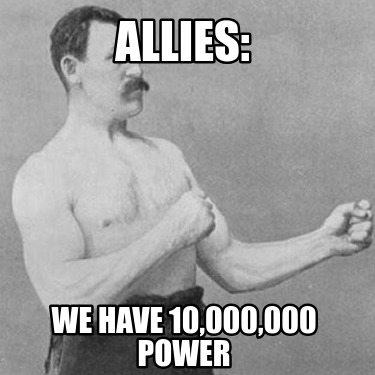 allies-we-have-10000000-power