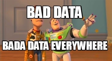 bad-data-bada-data-everywhere