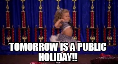 tomorrow-is-a-public-holiday