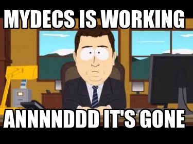 mydecs-is-working-annnnddd-its-gone