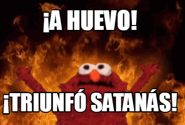 a-huevo-triunf-satans