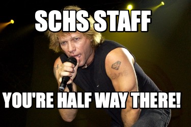 schs-staff-youre-half-way-there