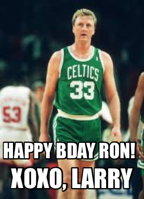 happy-bday-ron-xoxo-larry