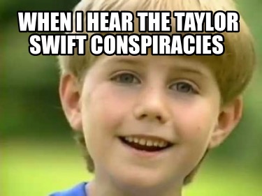when-i-hear-the-taylor-swift-conspiracies