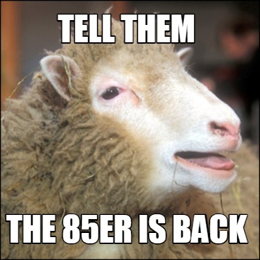 tell-them-the-85er-is-back