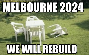 melbourne-2024-we-will-rebuild