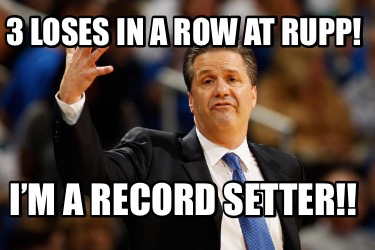 3-loses-in-a-row-at-rupp-im-a-record-setter
