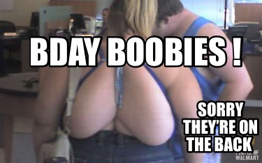 bday-boobies-sorry-theyre-on-the-back