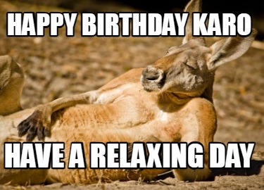 happy-birthday-karo-have-a-relaxing-day