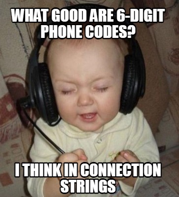 what-good-are-6-digit-phone-codes-i-think-in-connection-strings