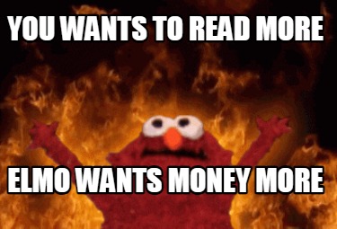 you-wants-to-read-more-elmo-wants-money-more9
