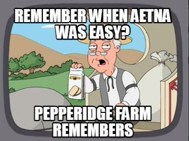 remember-when-aetna-was-easy-pepperidge-farm-remembers