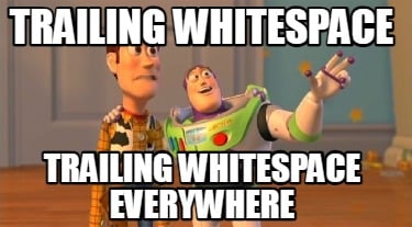 trailing-whitespace-trailing-whitespace-everywhere