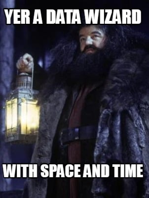 yer-a-data-wizard-with-space-and-time